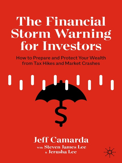 Title details for The Financial Storm Warning for Investors by Jeff Camarda - Available